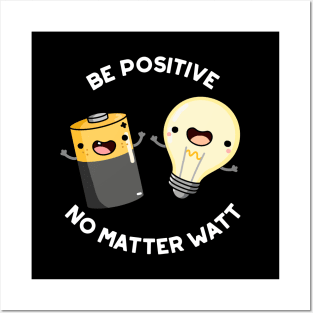 Be Positive Funny Science Pun Posters and Art